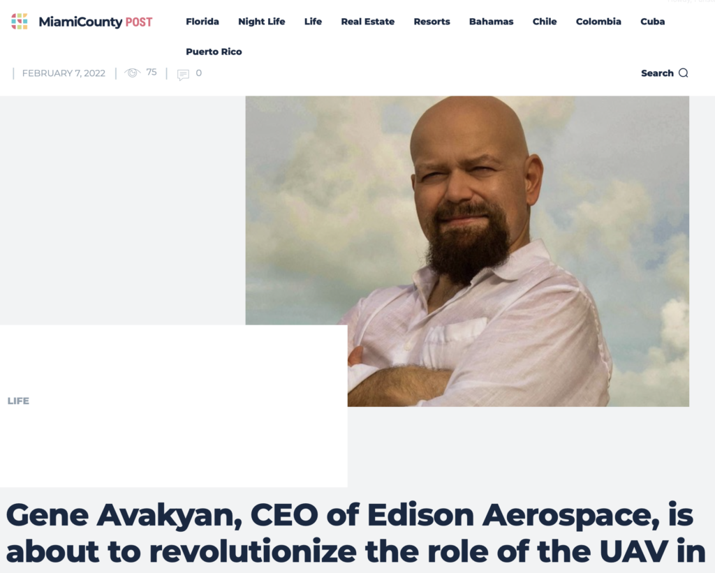 Miami County Post: Gene Avakyan, CEO of Edison Aerospace, is about to revolutionize the role of the UAV in agriculture.
